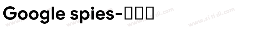Google spies字体转换